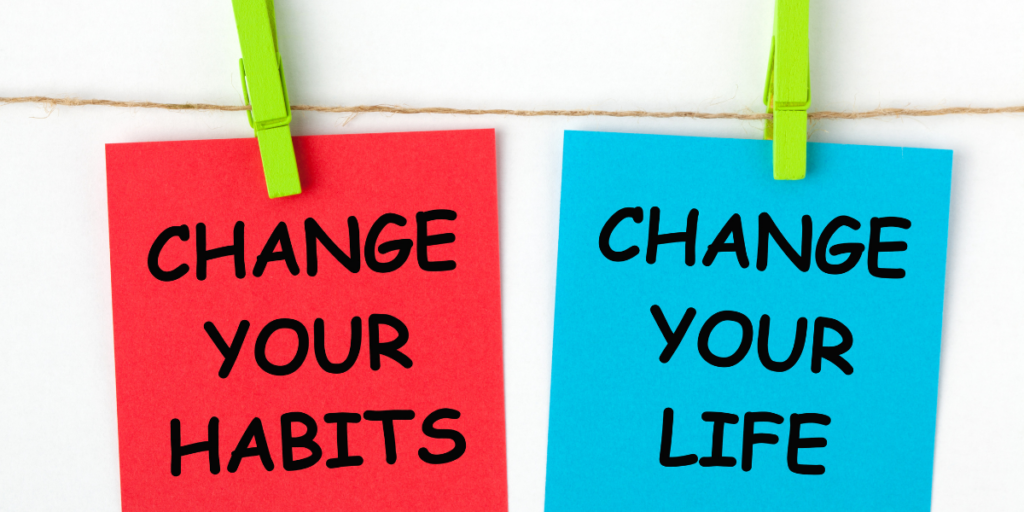 sticky notes saying change your habits change your life