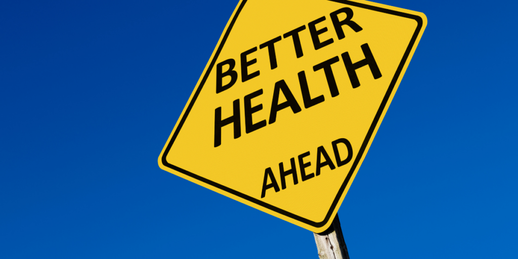 a sign stating "better health ahead"